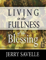 Living in the Fullness of the B - Jerry Savelle (2).pdf